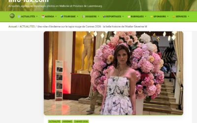 Presse : Une robe d’Andenne sur le tapis rouge de Cannes 2026 : la belle histoire de l’Atelier Séverine M